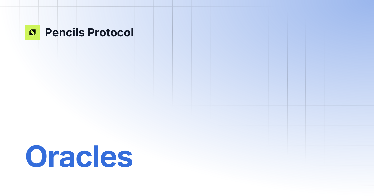 Oracles | Pencils Protocol